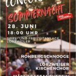 Text zum Plakat, im Hintergrund verschwommen die Spiel- und Freizeitanlage mit Zelten und feiernden Menschen Concordia Sommernacht 28. JUNI 18:00 UHR Spiel- und Freizeitanlage Lörzweiler HOHBERGSCHNOOGE LÖRZWEILER KIRCHENCHOR MÄNNERGESANGVEREIN DEXHEIM MITLECKEREM VOM GRILL, SALATBUFFET, WEIN UND BIER MGV Concordia 1898 Lörzweiler e.V. | Bahnhofstr. 37b, 55296 Lörzweiler | info@popconchordia.de