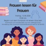 Plakat mit der Überschrift 'Frauen lesen für Frauen', darunter der Text Freitag, 12.06.2026 Beginn auf dem Dorfplatz mit einem Glas Sekt, Zwei Frauen aus Lörzweiler lesen aus ihren Lieblingsbüchern, Anmeldung unter buecherei-loerzweiler@web.de oder Tel. 06138 6092 Darunter fünf gezeichnete Frauen mit unterschiedlichen Frisuren und Kleidung, zwei Sektgläser und Bücher als Symbole sind neben dem Text zu sehen.