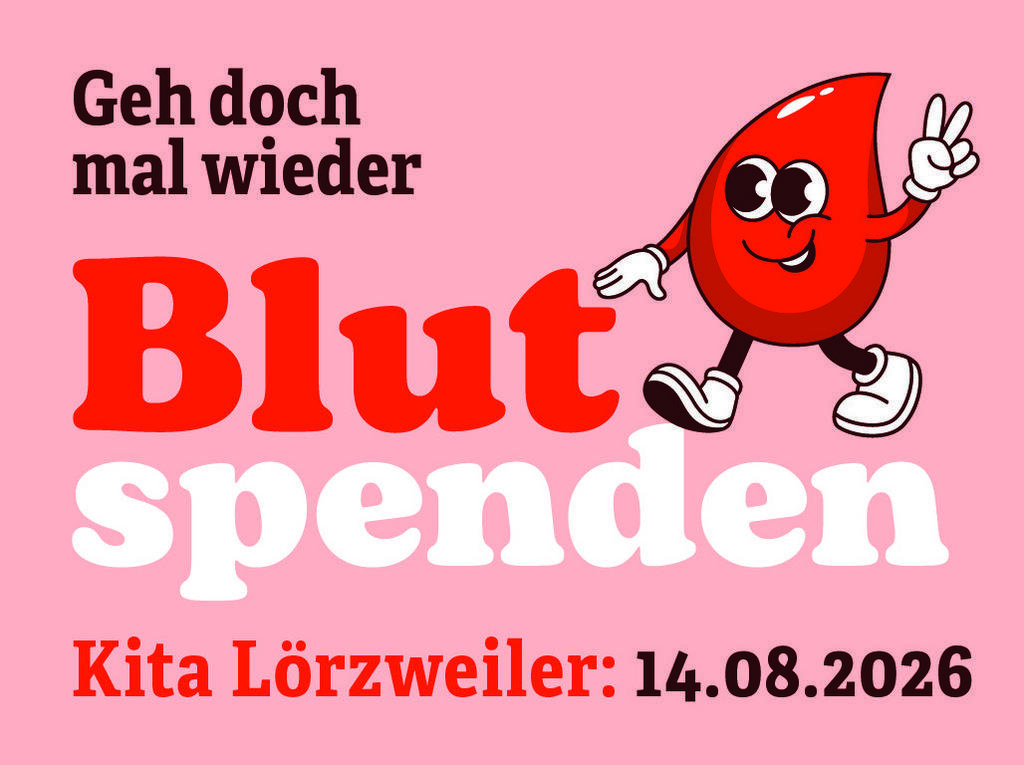 Ein gezeichneter roter Bluttropfen auf rosa Hintergrund, darauf die Schrift Geh doch mal wieder Blut spenden Kita Lörwzeiler 14.08.2026